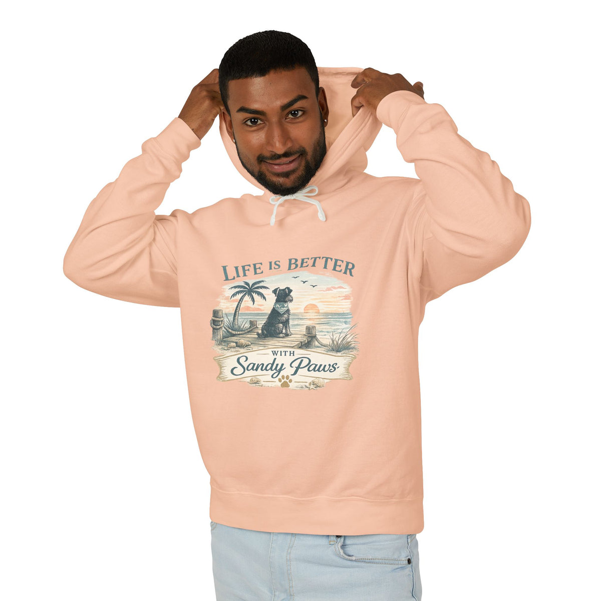 Life Is Better With Sandy Paws Hoodie