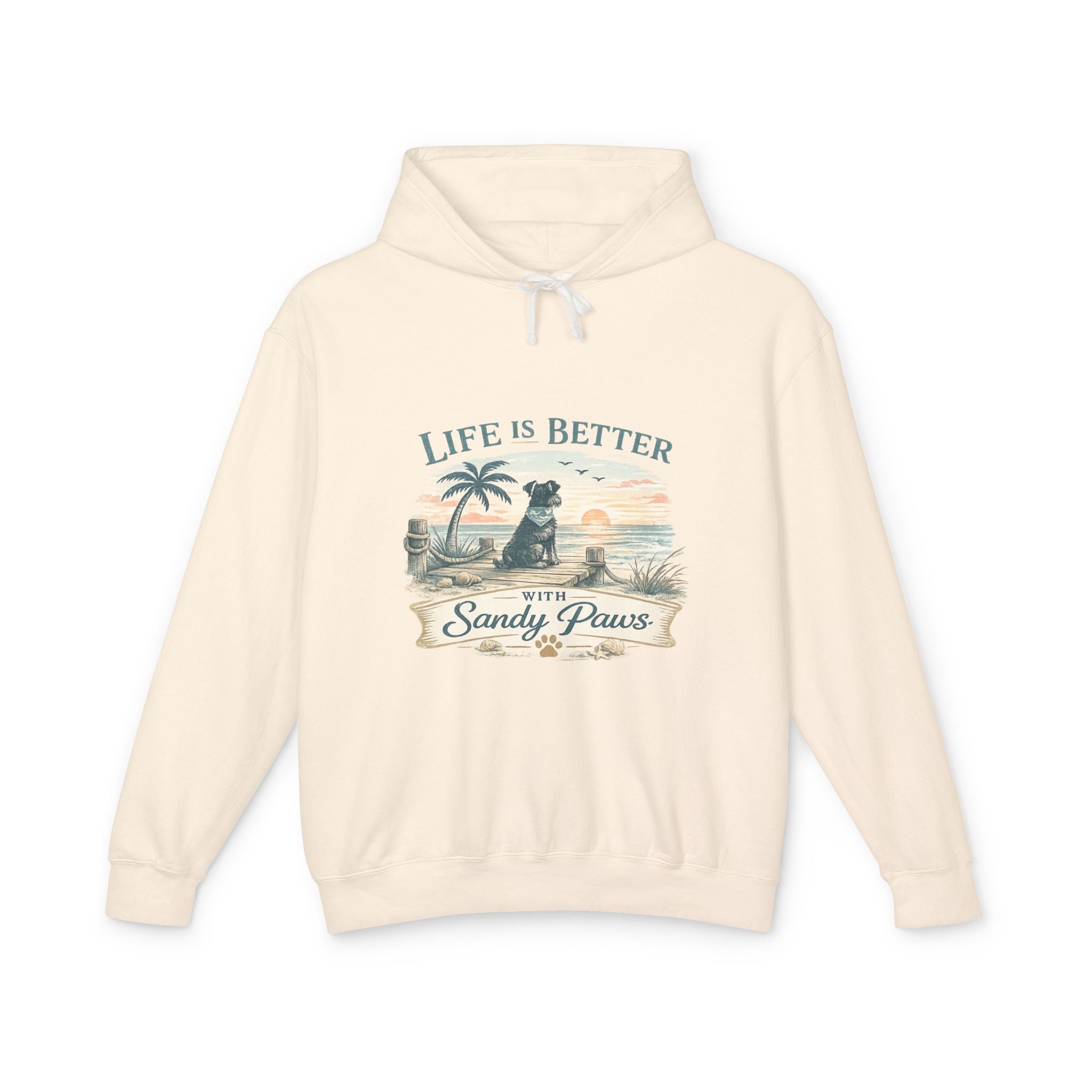 Life Is Better With Sandy Paws Hoodie