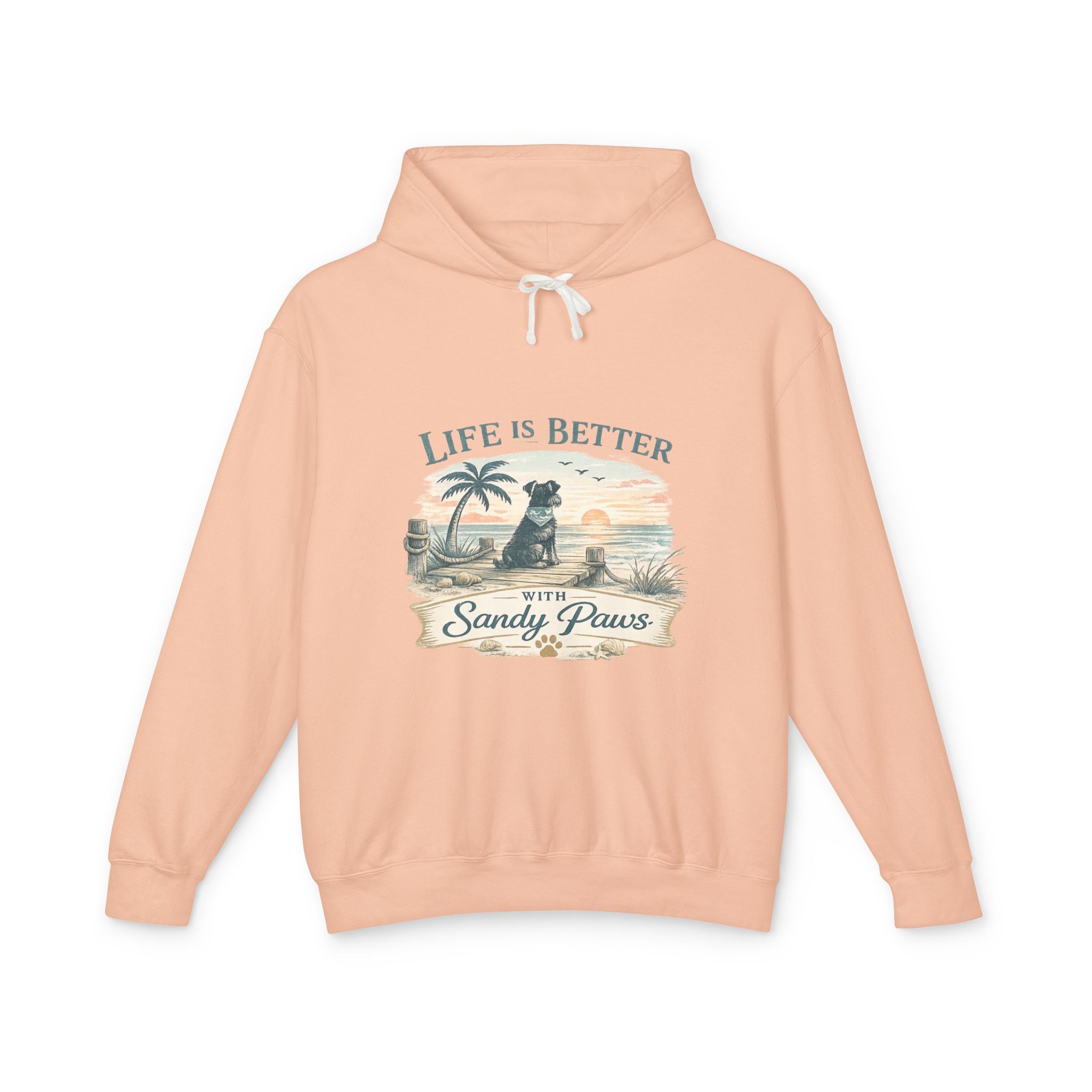 Life Is Better With Sandy Paws Hoodie