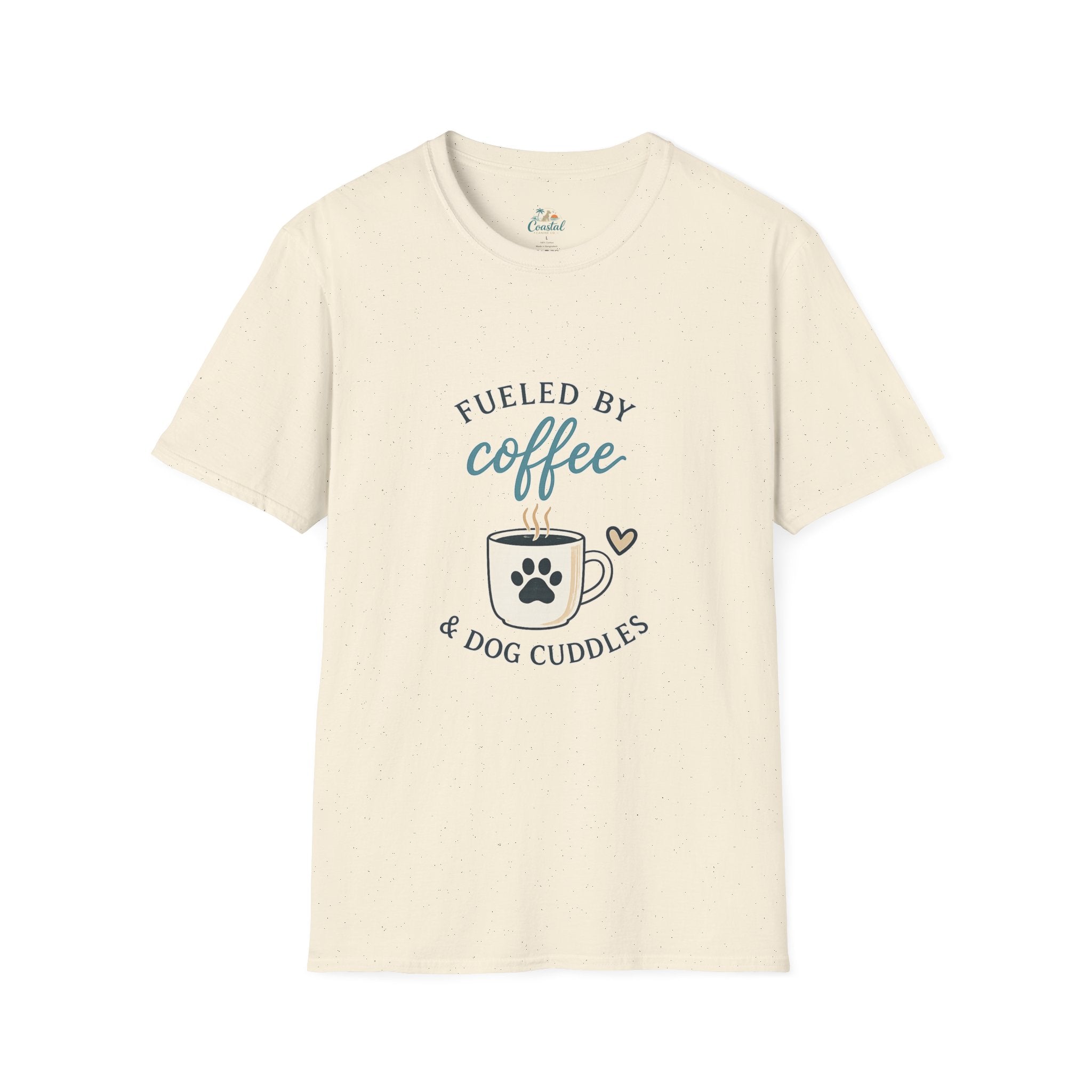 Fueled by Coffee & Dog Cuddles T-Shirt — Cute Coffee Lover Tee for Dog Moms