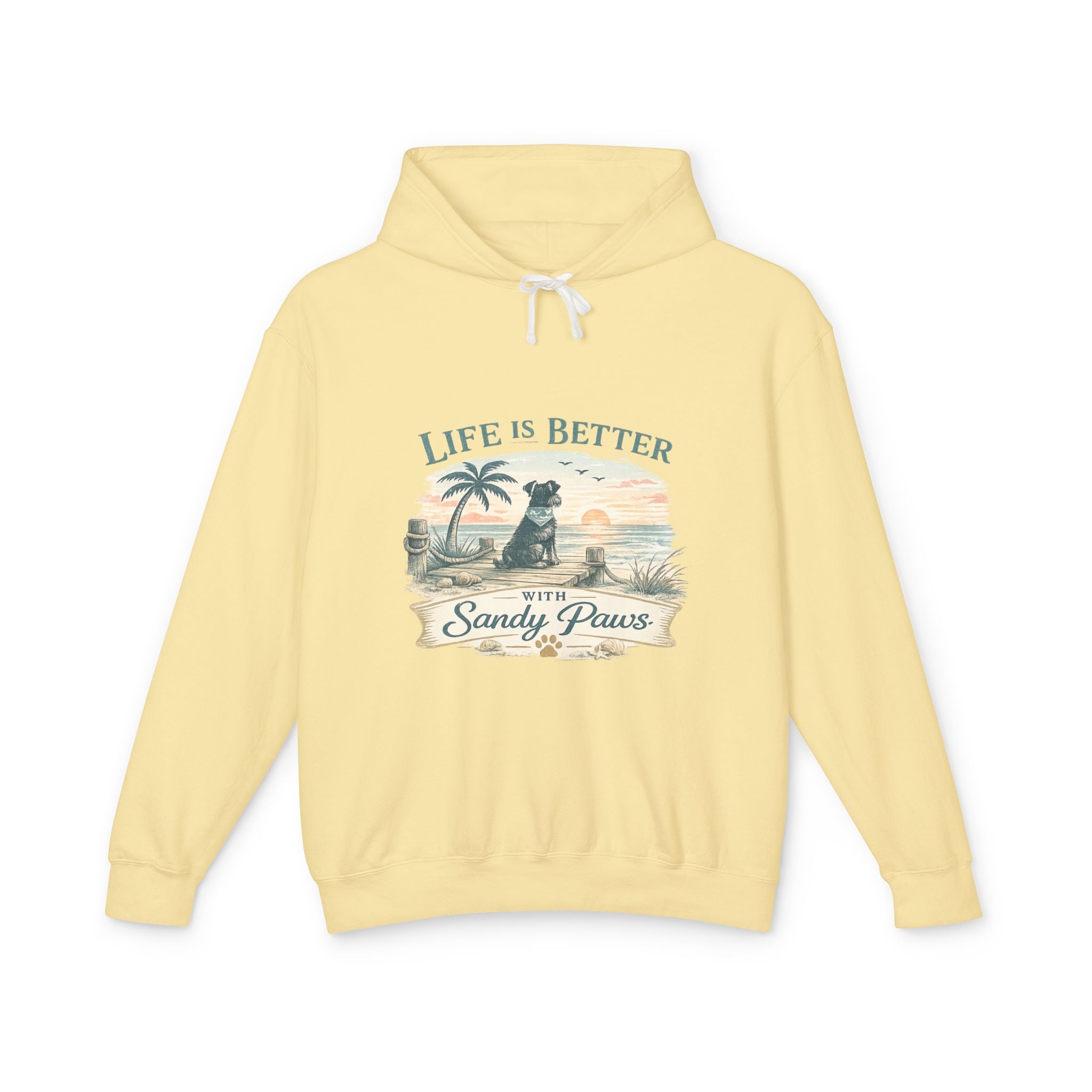 Life Is Better With Sandy Paws Hoodie