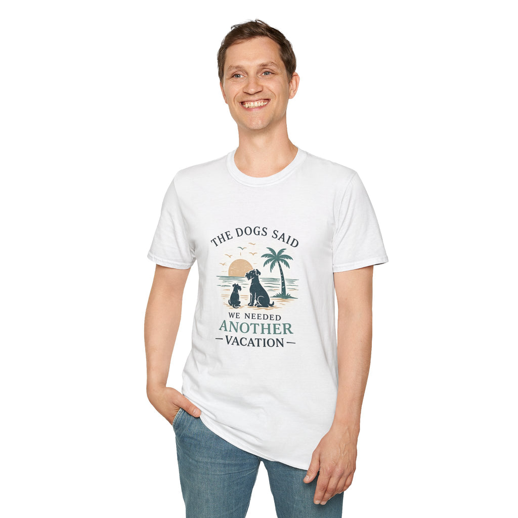 T-Shirt — "The Dogs Said We Needed Another Vacation" Beach Sunset Graphic