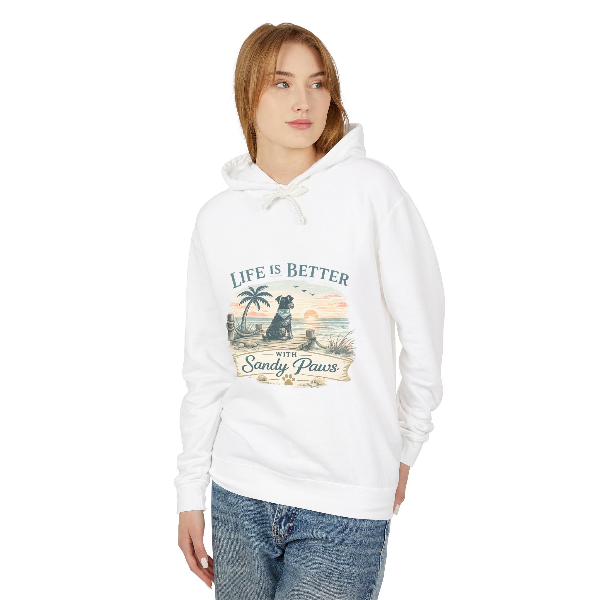 Life Is Better With Sandy Paws Hoodie